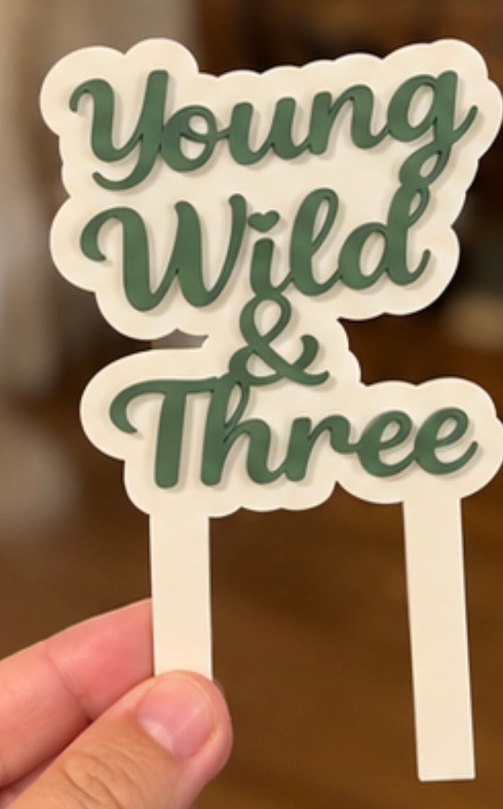 Young wild and three birthday cake stake ♡ - Susie Clare Creative